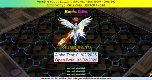 Mu Mới ra,𝄞⨾💿✮˚.⋆MU CHILL - Season 6 - Exp: 5000x - Drop: 500% - 𝄞⨾💿✮˚.CHILL CHILL LÊN TOP PK 24/7