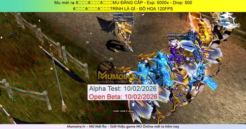 Mu Mới ra,😎😎😎MU ĐẲNG CẤP - Season 6 - Exp: 5000x - Drop: 500% - 😎😎😎TRÌNH LÀ GÌ - ĐỒ HOẠ 120FPS