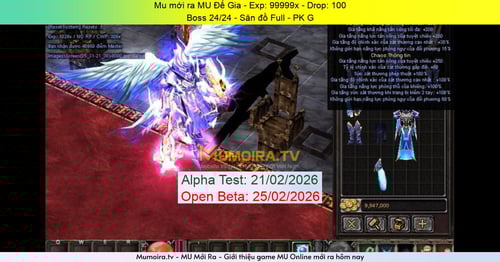 Mu Mới ra,MU Đế Gia - Season 6 - Exp: 99999x - Drop: 100% - Boss 24/24 - Săn đồ Full - PK G