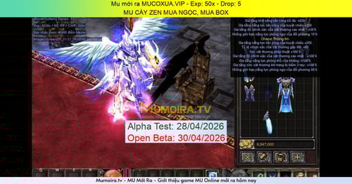 Mu Mới ra,MUCOXUA.VIP - Season 2 - Exp: 50x - Drop: 5% - MU CÀY ZEN MUA NGỌC, MUA BOX