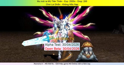 Mu Mới ra,MU Tiên Thiên - Season 6 - Exp: 2000x - Drop: 200% - Chơi Là Ghiền - Không Mốc Nạp