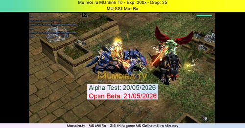 Mu Mới ra,MU Sinh Tử - Season 6 - Exp: 200x - Drop: 35% - MU SS6 Mới Ra