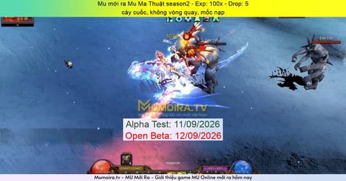 Mu Mới ra,Mu Ma Thuật season2 - Season 2 - Exp: 100x - Drop: 5% - cày cuốc, không vòng quay, mốc nạp